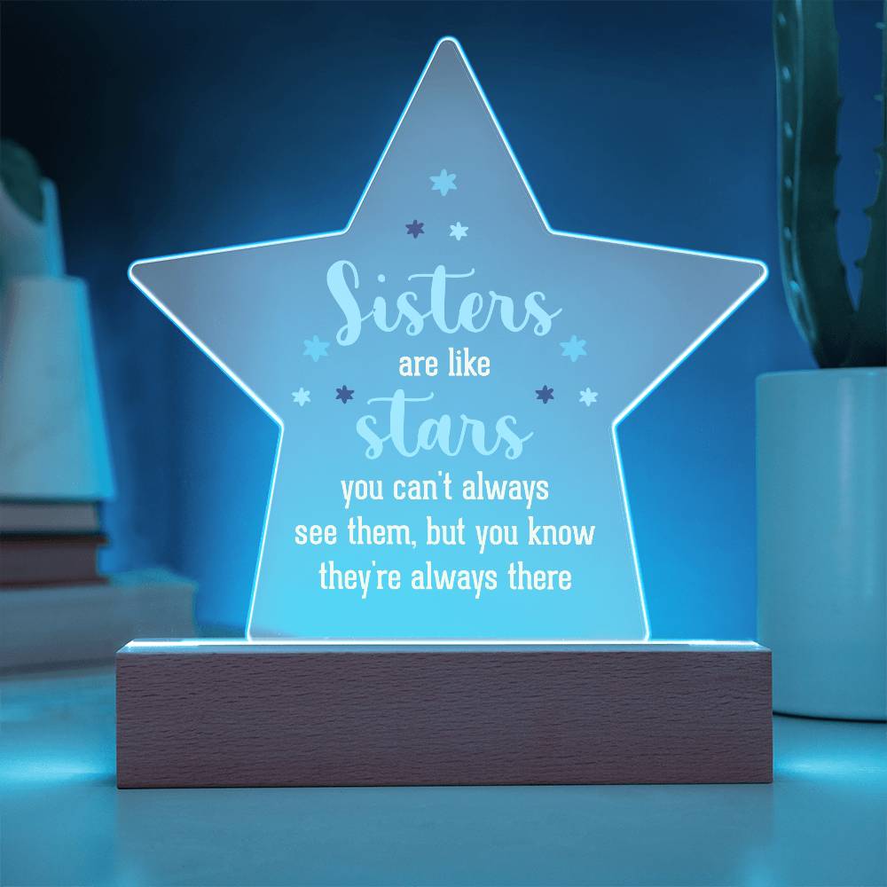 Acrylic Star Plaque - Sisters are like stars