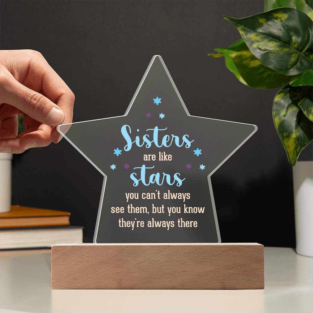 Acrylic Star Plaque - Sisters are like stars