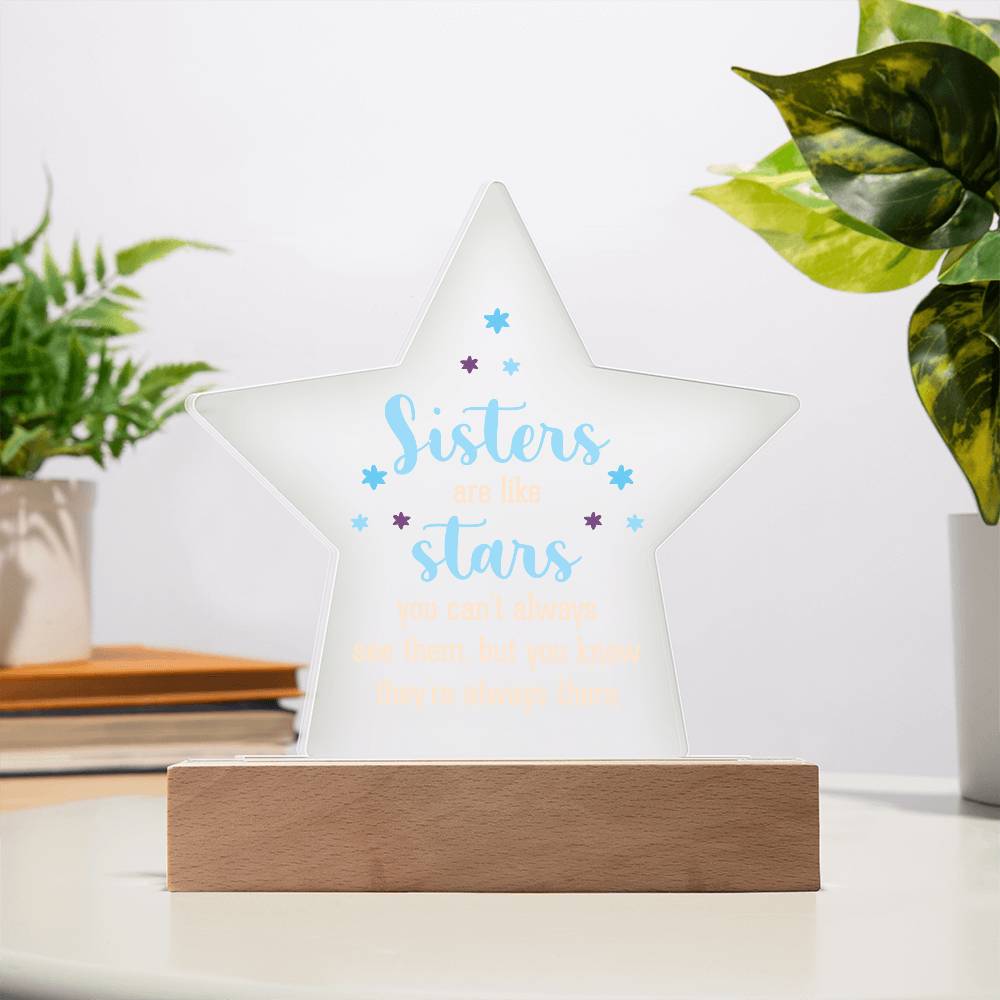 Acrylic Star Plaque - Sisters are like stars