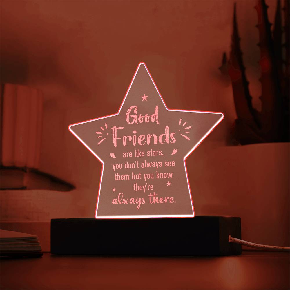 Acrylic Star Plaque - good friends are like stars