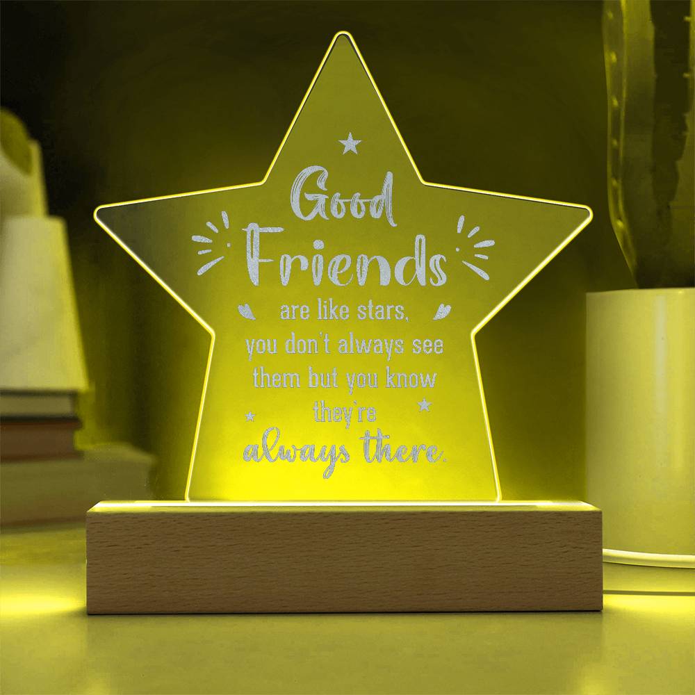 Acrylic Star Plaque - good friends are like stars