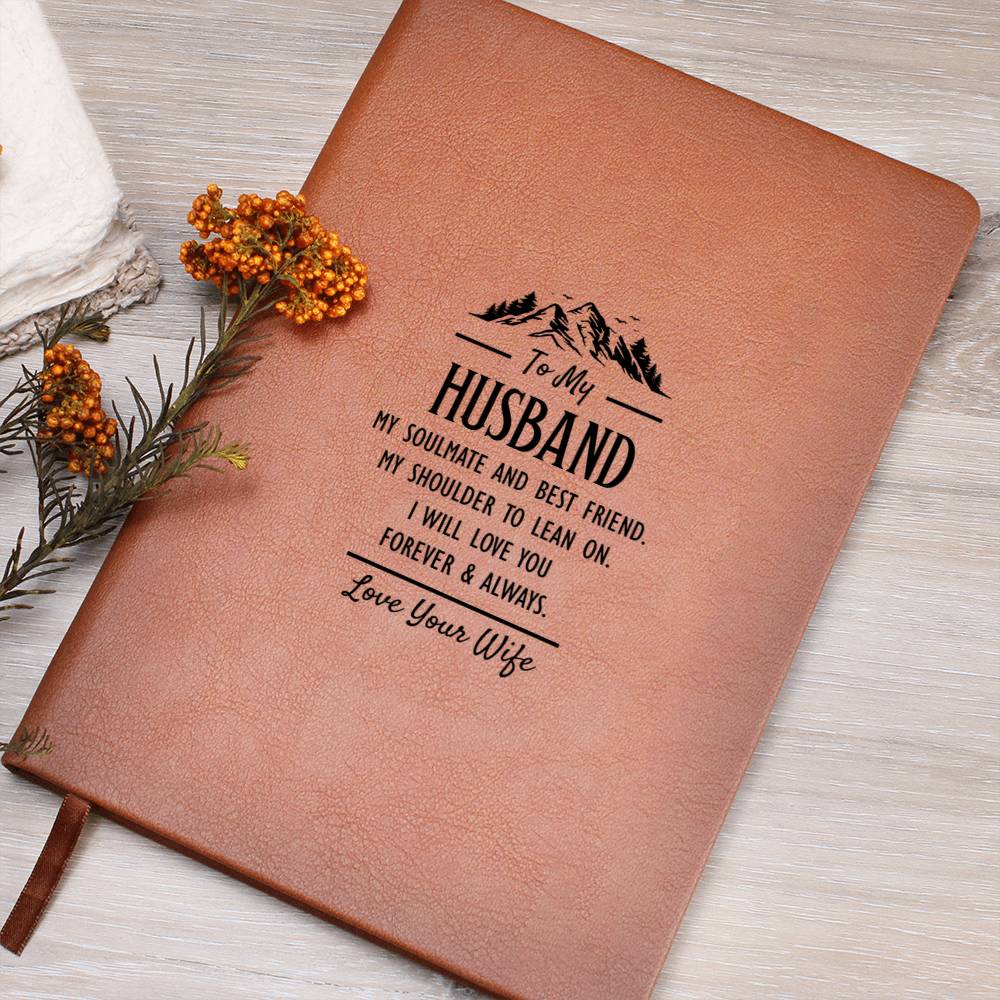 Ambassador Bound Journal-To my husband - My Soulmate and best friend