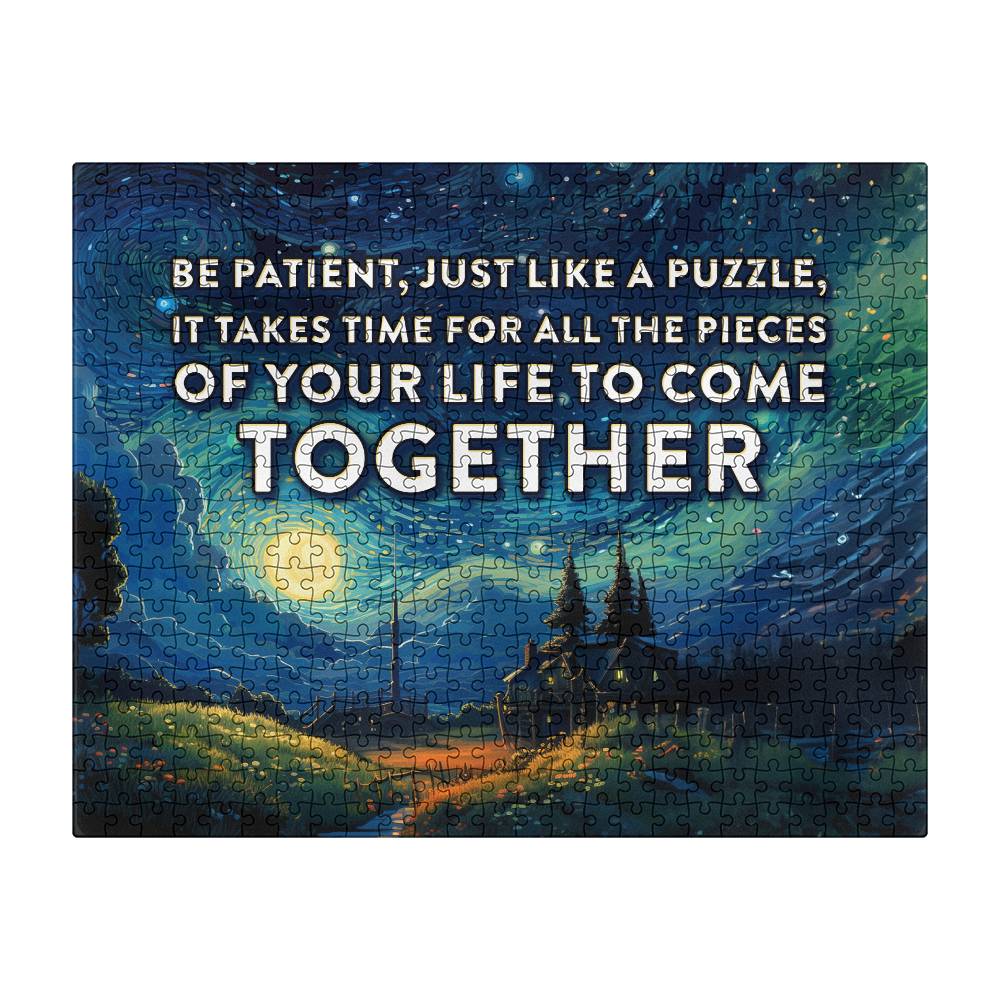 Be Patient Just Like A Puzzle - 16" x 20" Puzzle