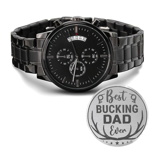 Best Bucking Dad Engraved Design Black Chronograph Watch