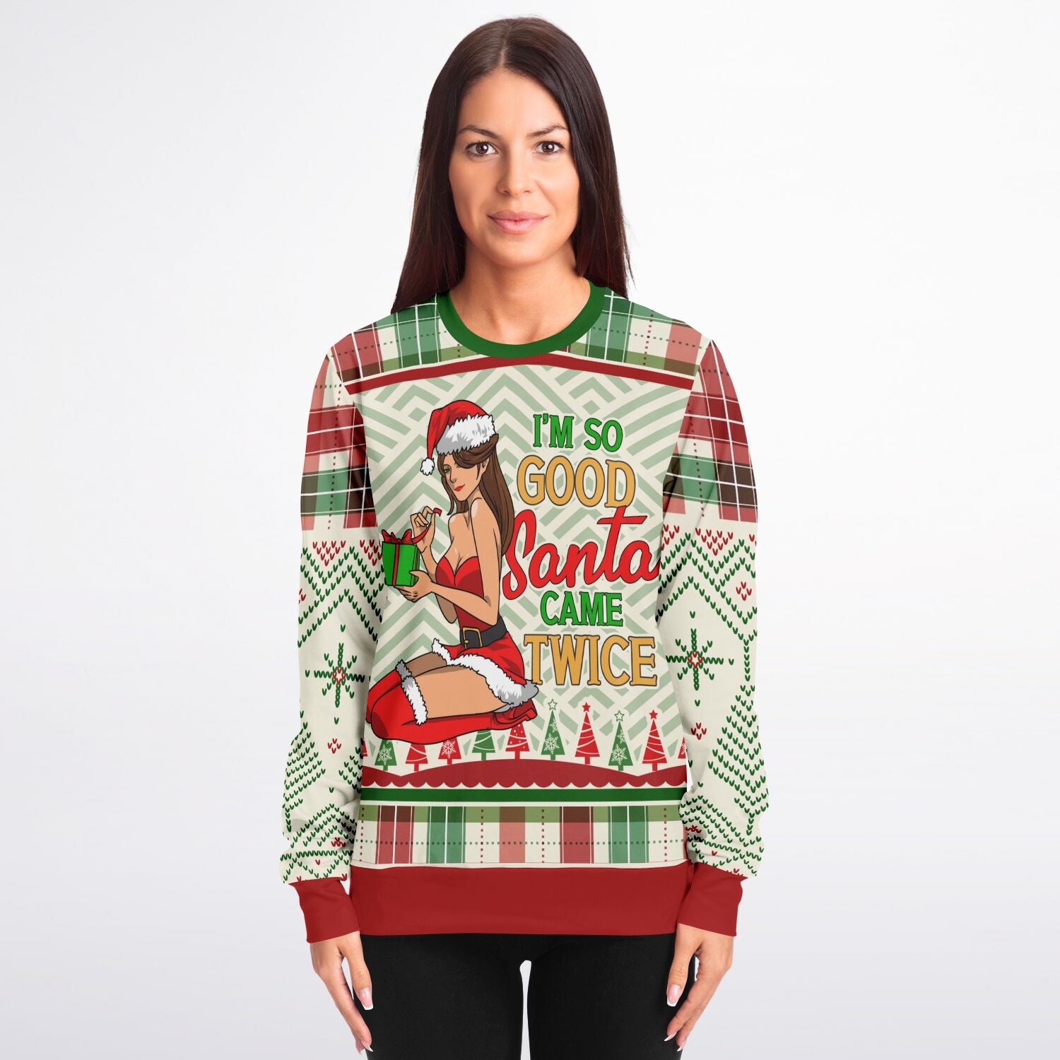 Christmas Sweat Shirt - “I’m So Good Santa Came Twice”