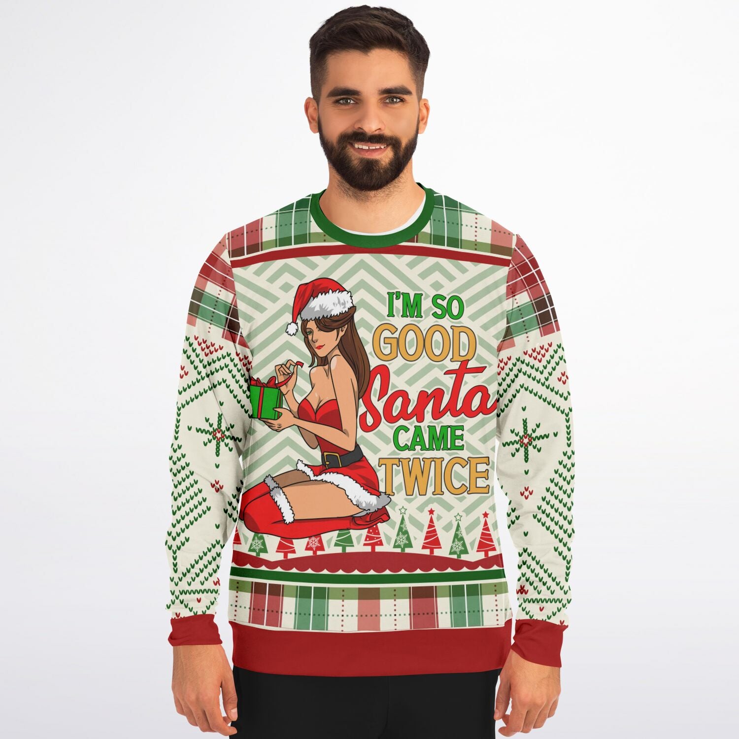 Christmas Sweat Shirt - “I’m So Good Santa Came Twice”