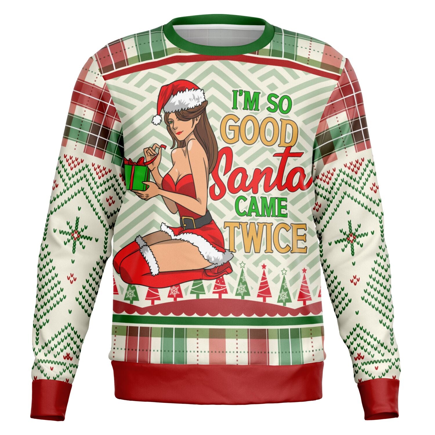 Christmas Sweat Shirt - “I’m So Good Santa Came Twice”