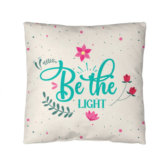 Classic Pillow - Be The Light