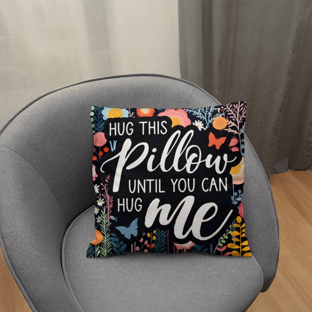 Classic Pillow Design-Hug this pillow until