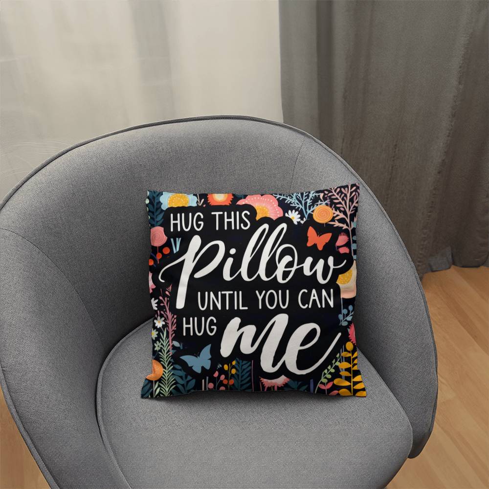 Classic Pillow Design-Hug this pillow until