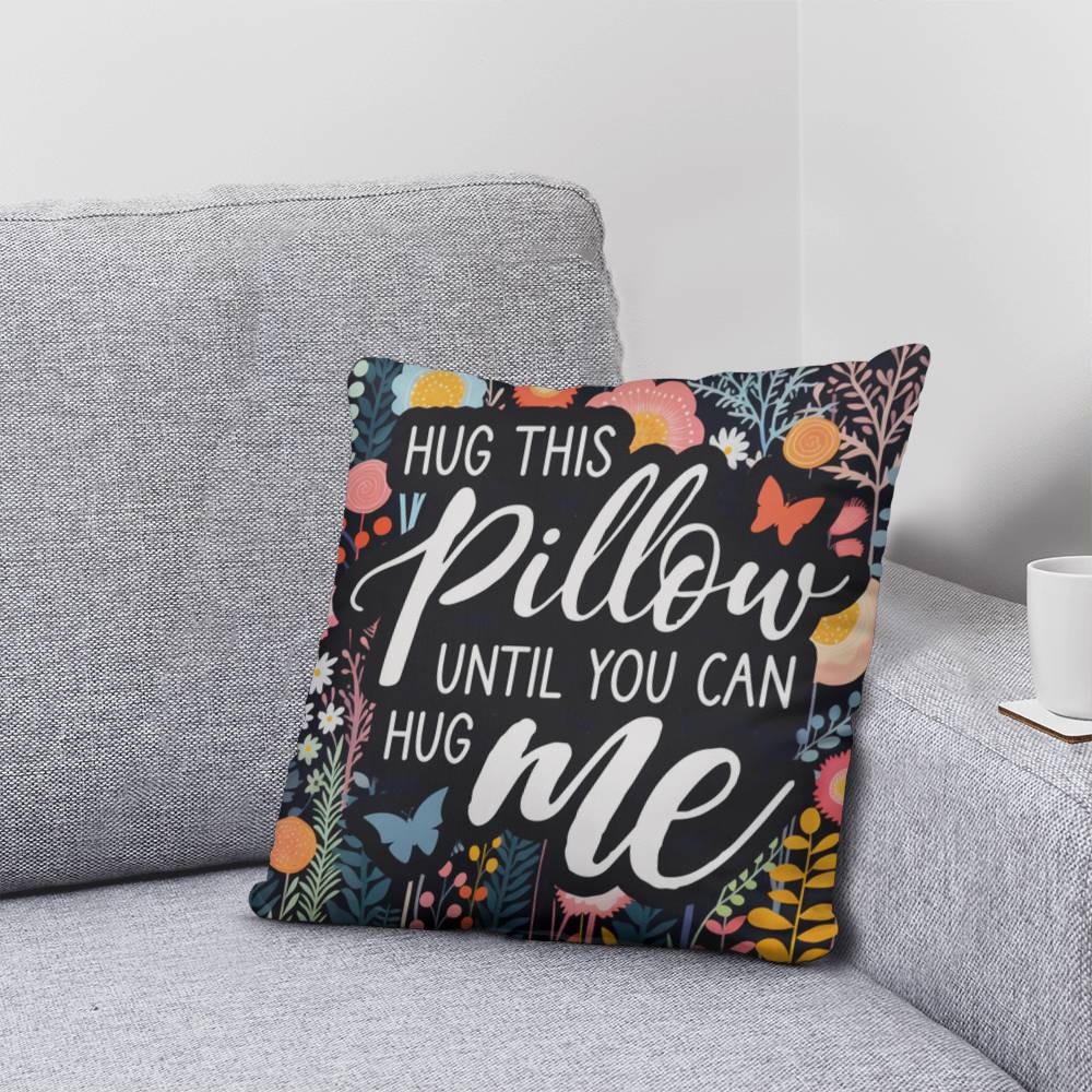 Classic Pillow Design-Hug this pillow until