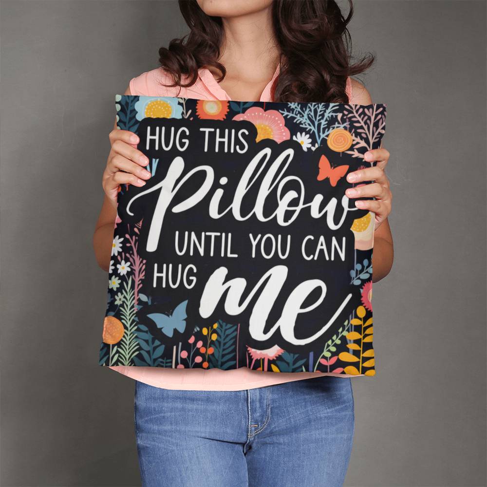 Classic Pillow Design-Hug this pillow until