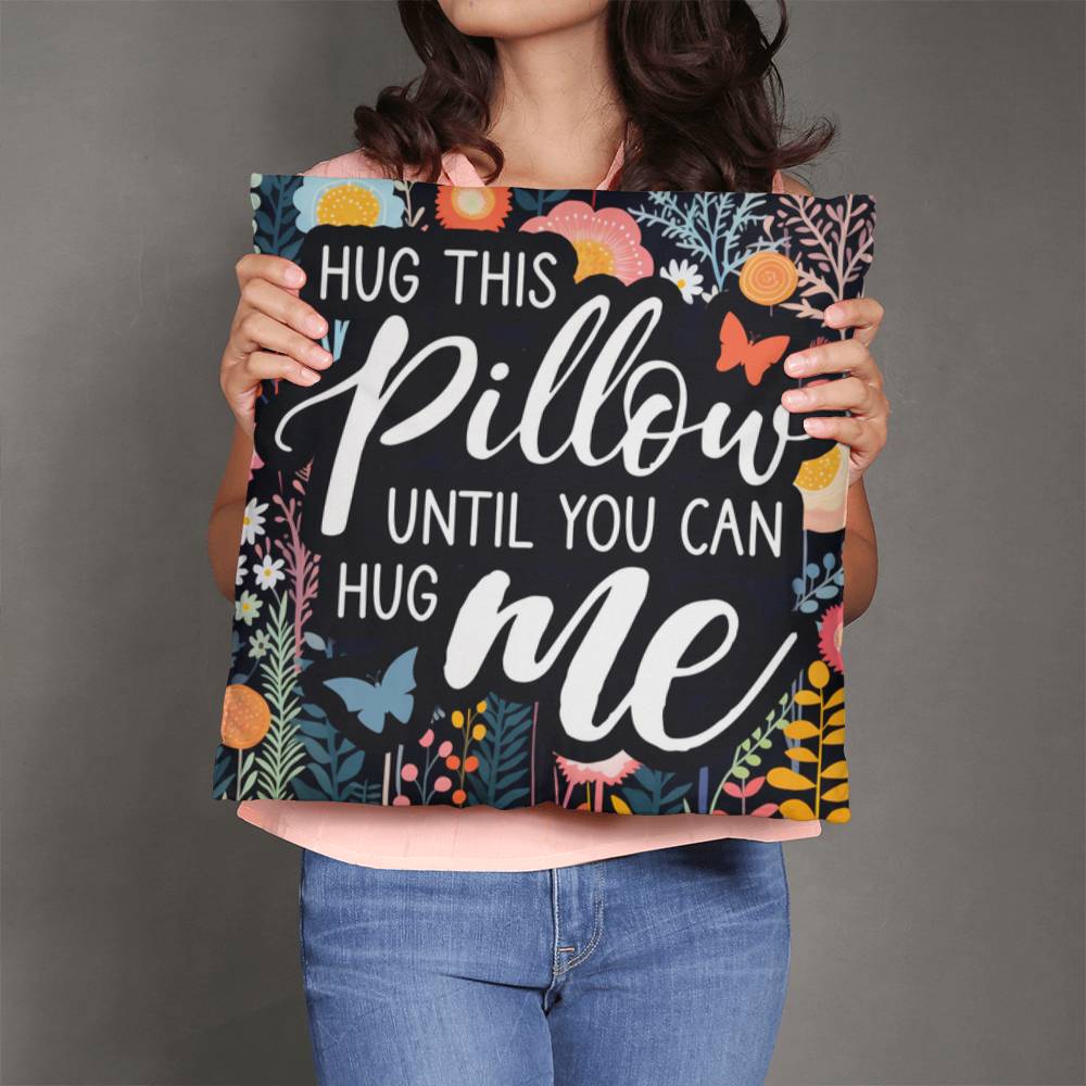 Classic Pillow Design-Hug this pillow until