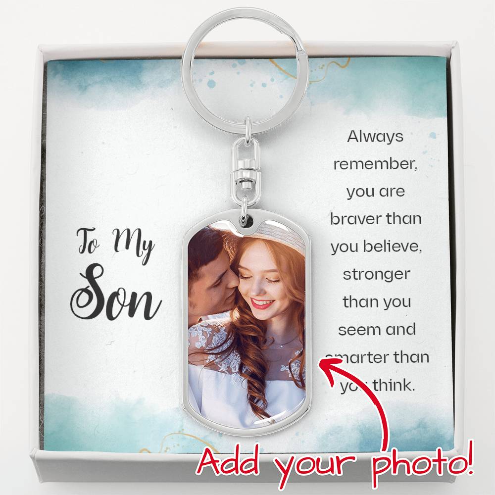 Dog Tag Keychain - You are my son-Always remember