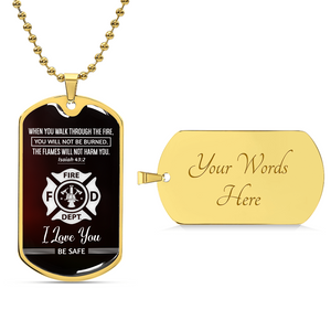 Dog Tag - When you walk through