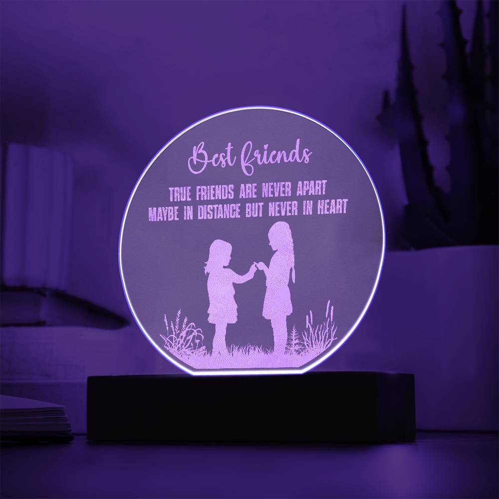 Engraved Acrylic Circle Plaque - Best friend - True friends are never apart