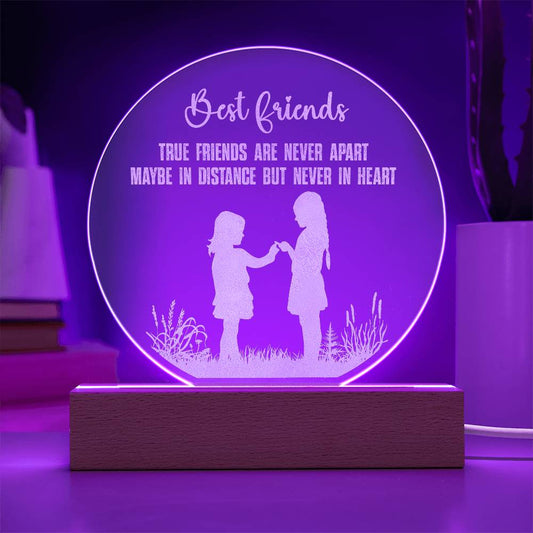 Engraved Acrylic Circle Plaque - Best friend - True friends are never apart