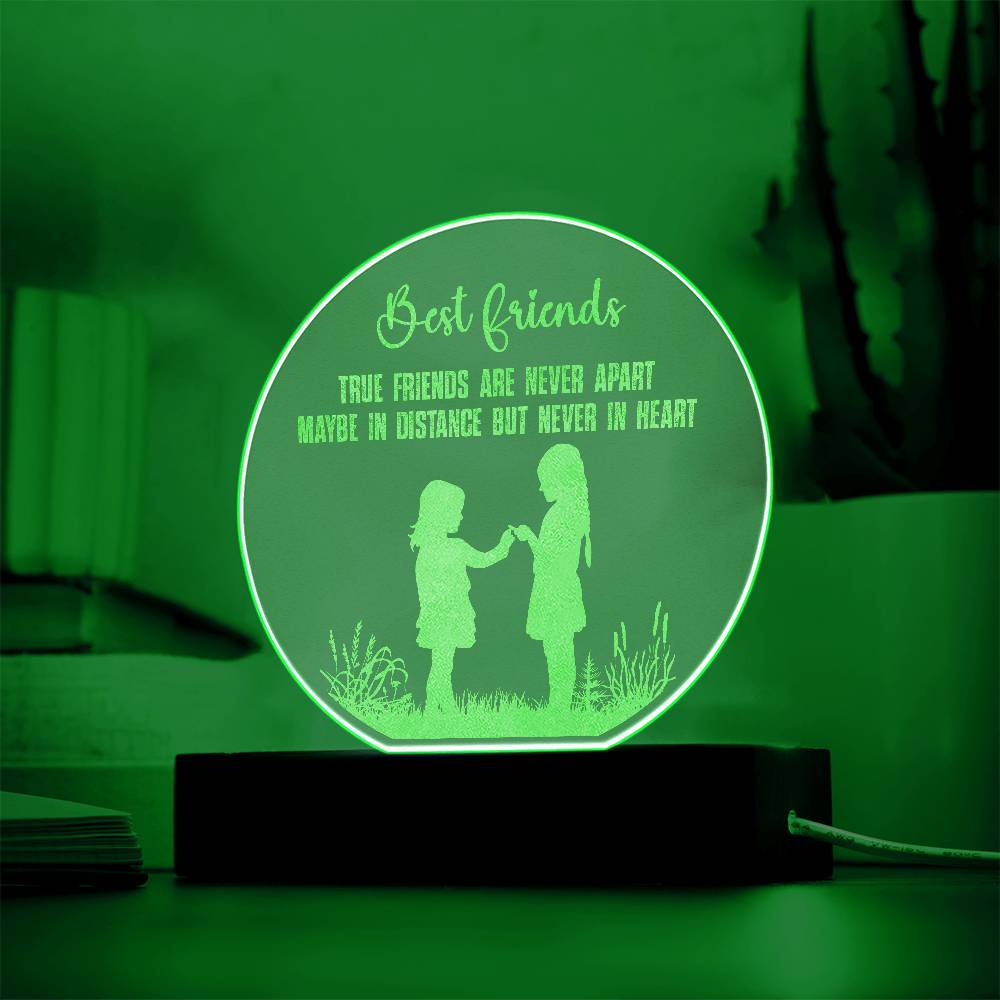 Engraved Acrylic Circle Plaque - Best friend - True friends are never apart