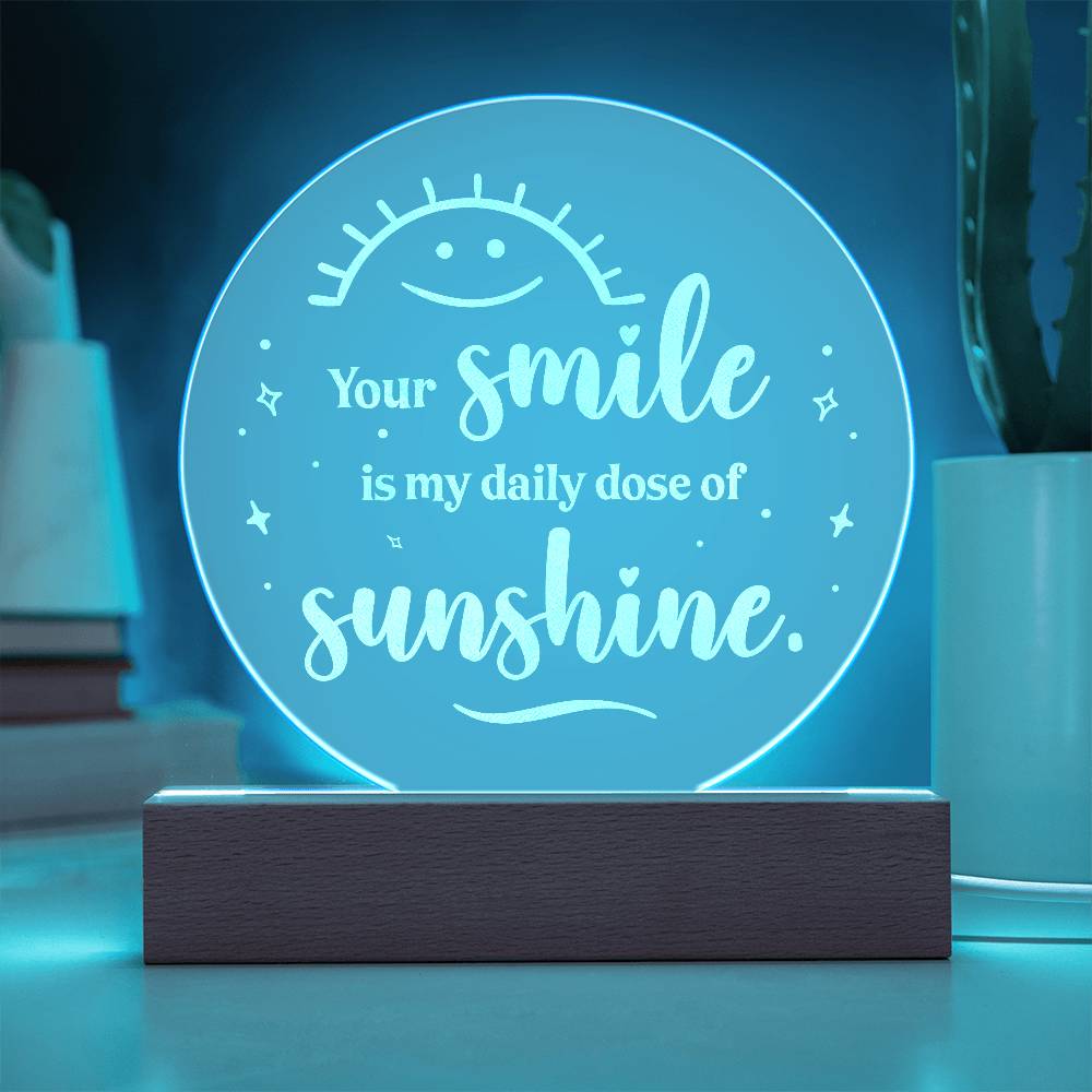 Engraved Acrylic Circle Plaque - Smile is My daily dose