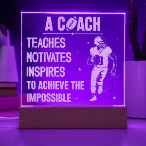 Engraved Acrylic Square Plaque - A Coach Teaches, Motivates