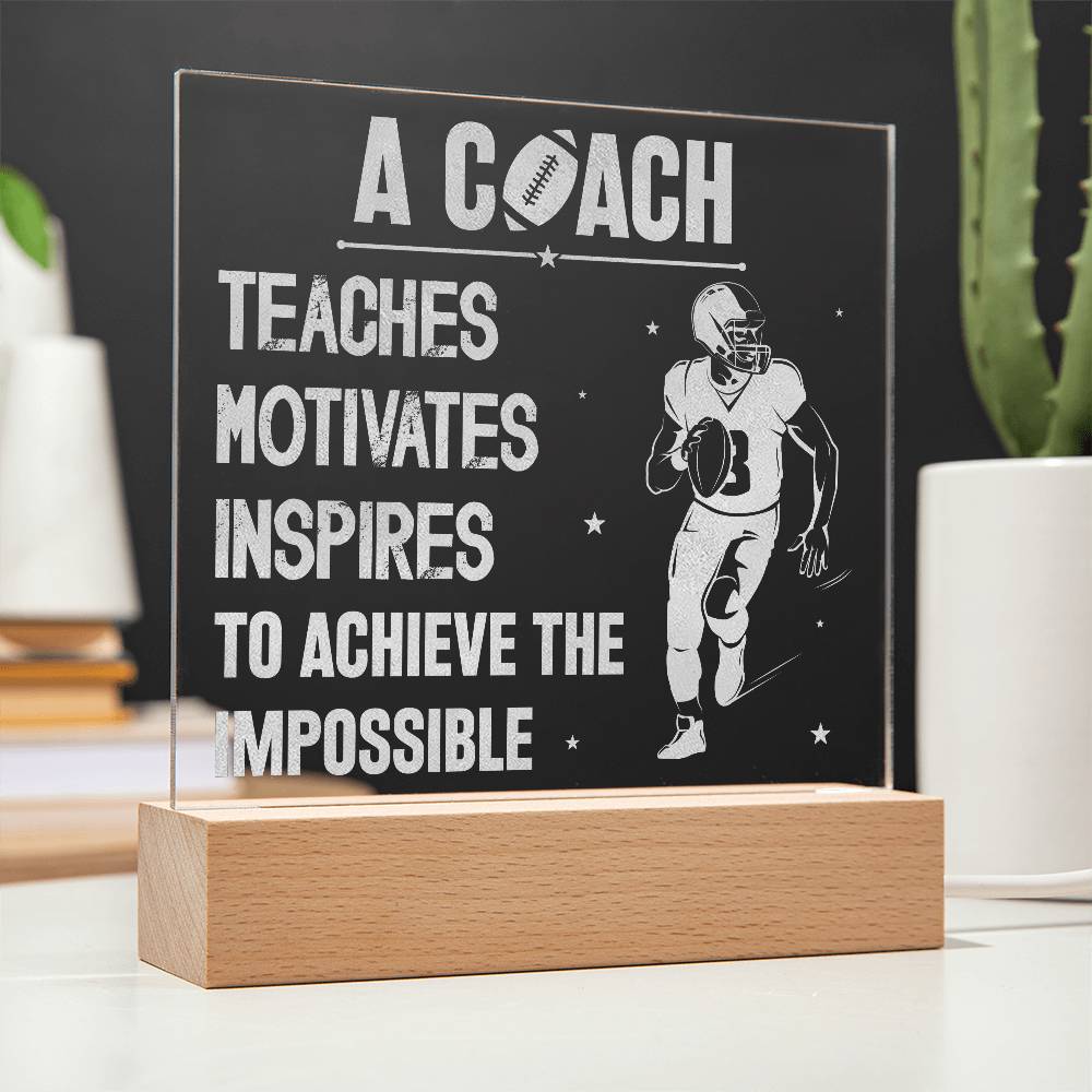 Engraved Acrylic Square Plaque - A Coach Teaches, Motivates