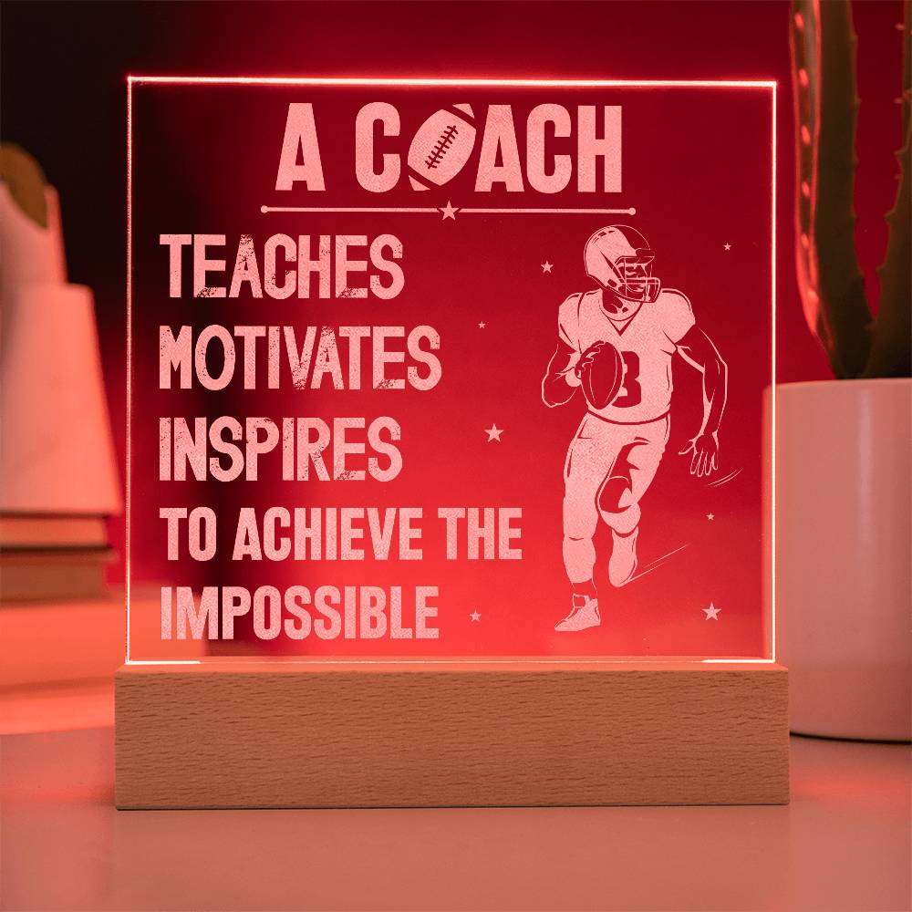 Engraved Acrylic Square Plaque - A Coach Teaches, Motivates