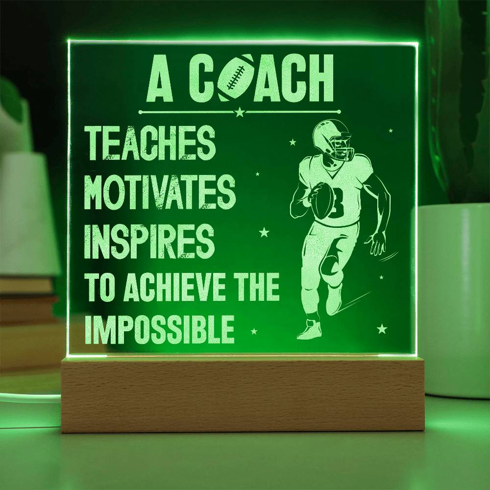 Engraved Acrylic Square Plaque - A Coach Teaches, Motivates