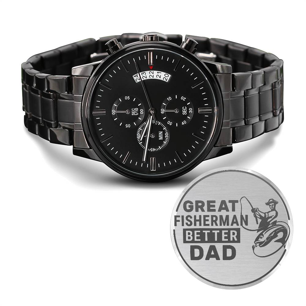 Engraved Black Chronograph Watch - Great fisherman better dad