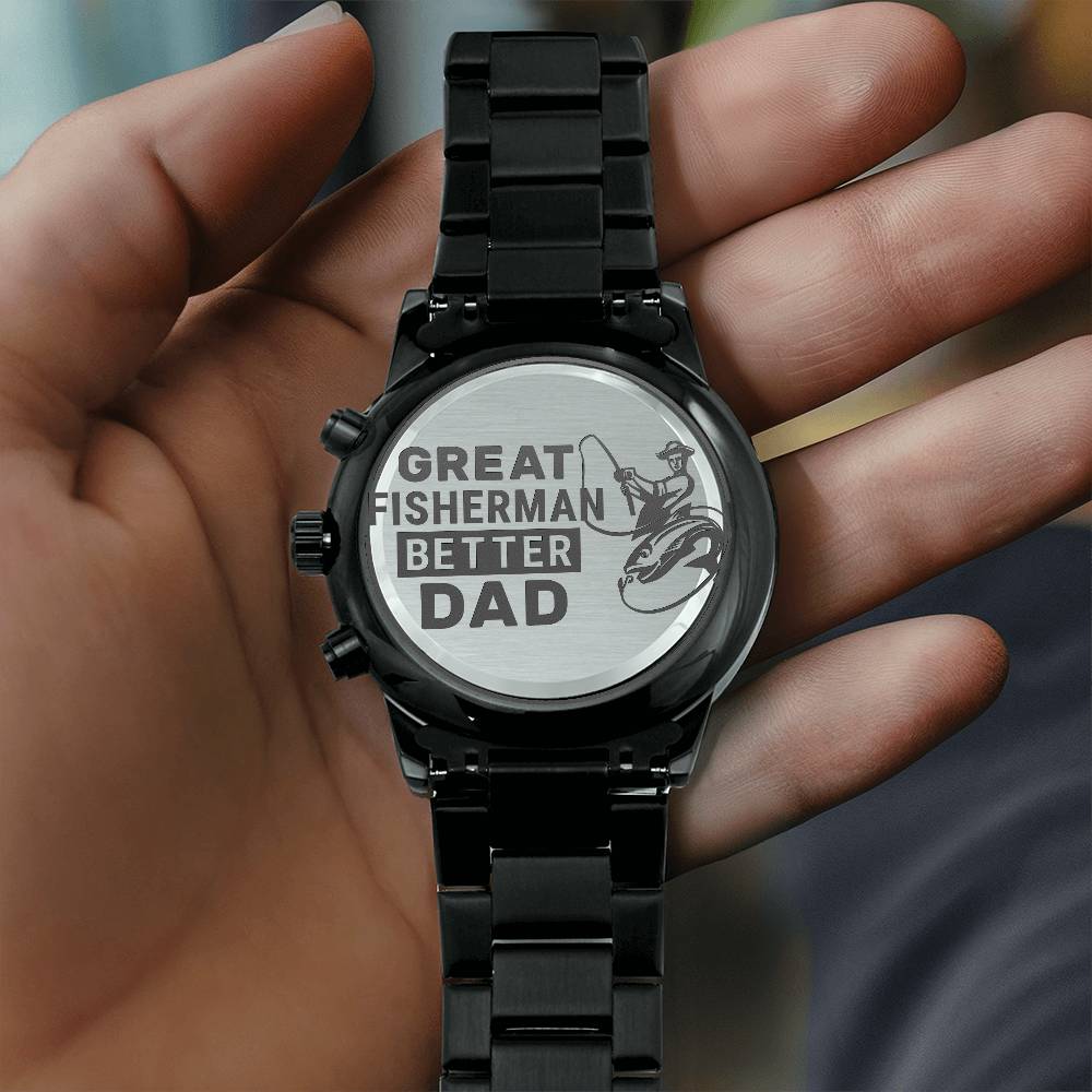 Engraved Black Chronograph Watch - Great fisherman better dad