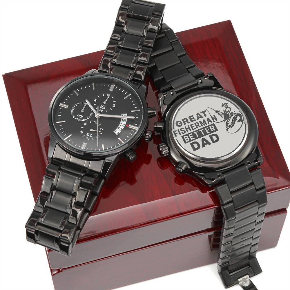 Engraved Black Chronograph Watch - Great fisherman better dad