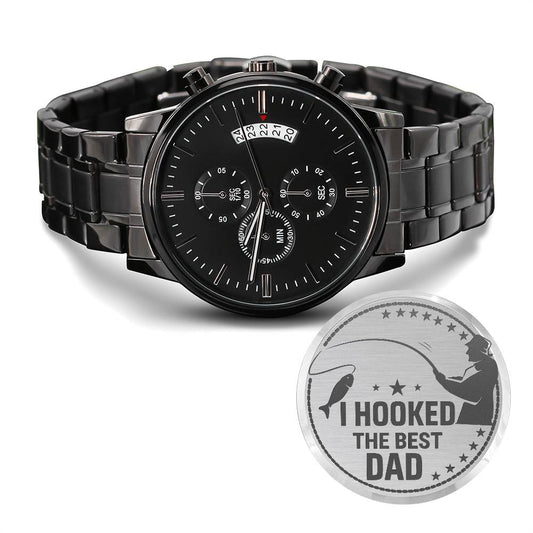 Engraved Black Chronograph Watch - I hooked the best dad