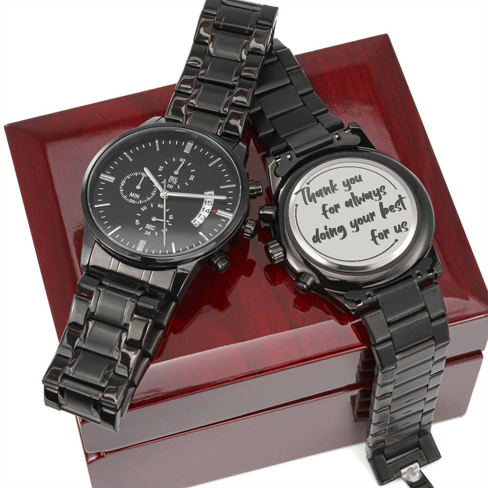 Engraved Black Chronograph Watch -Thank you for always doing