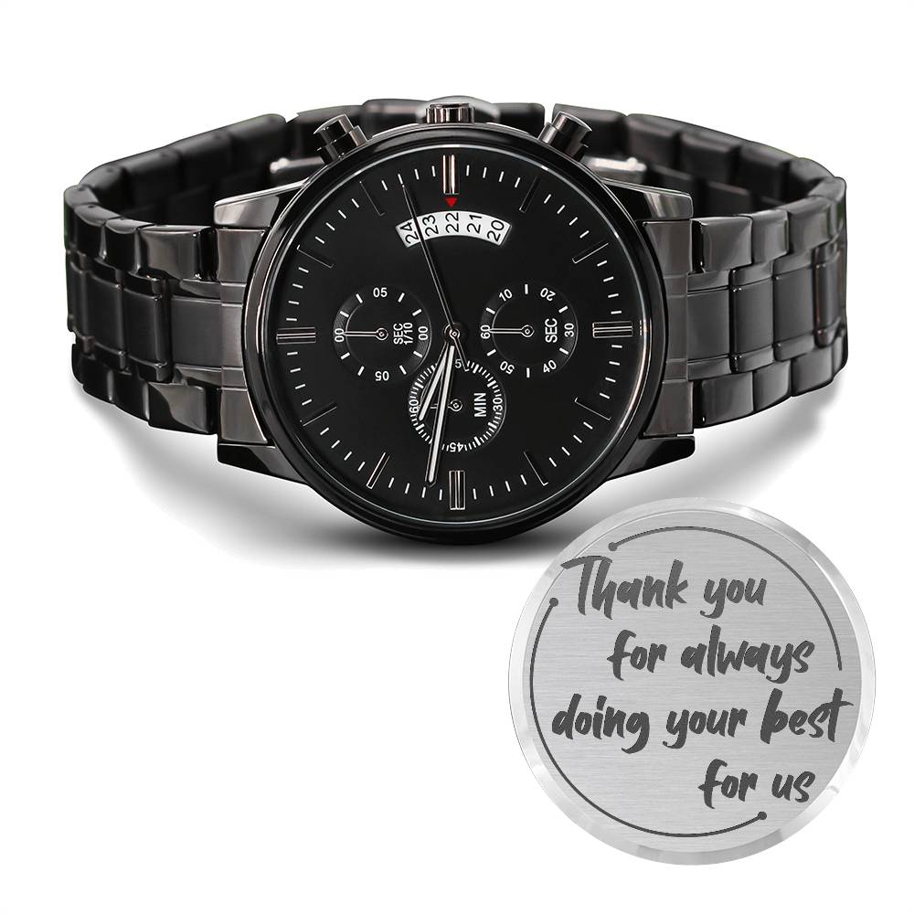 Engraved Black Chronograph Watch -Thank you for always doing