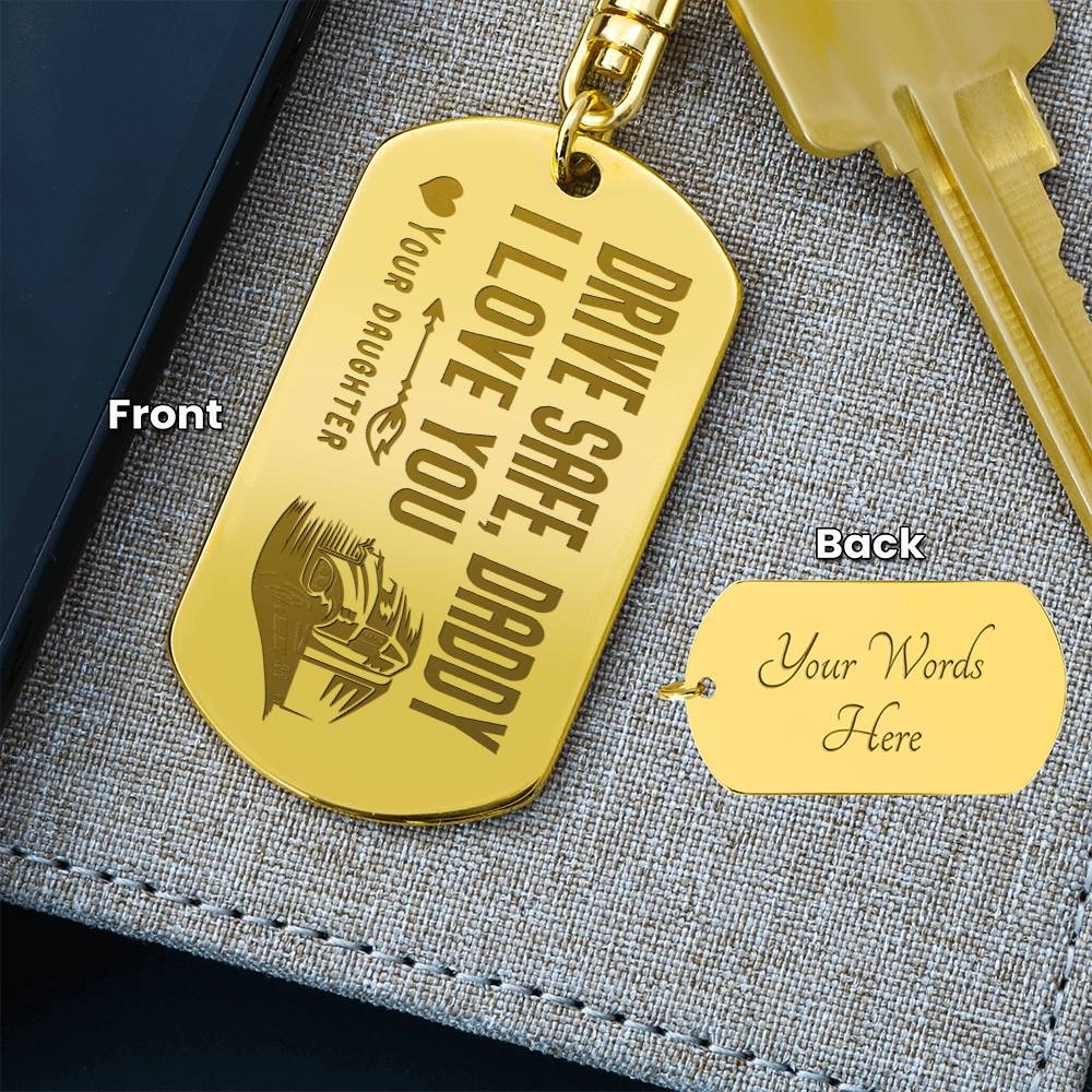 Engraved Dog Tag Keychain - Drive Safe Dad