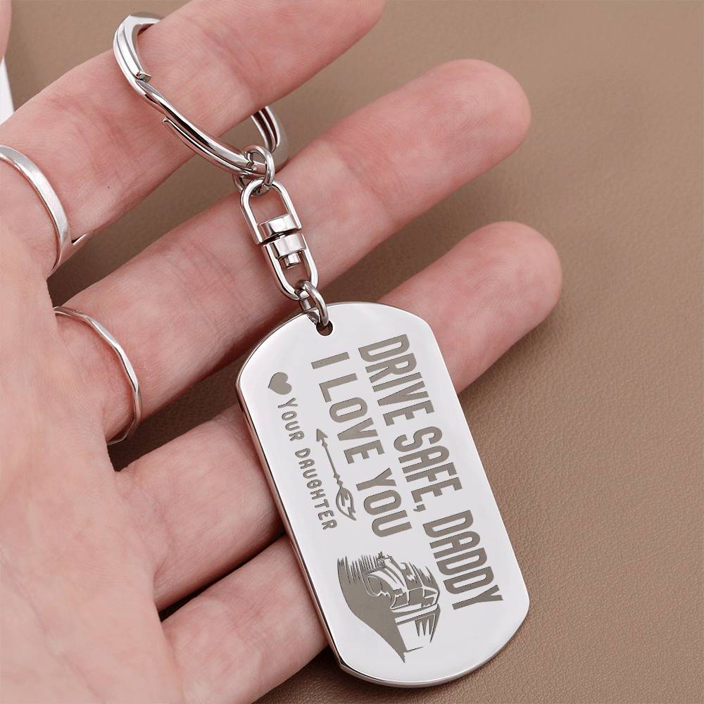 Engraved Dog Tag Keychain - Drive Safe Dad