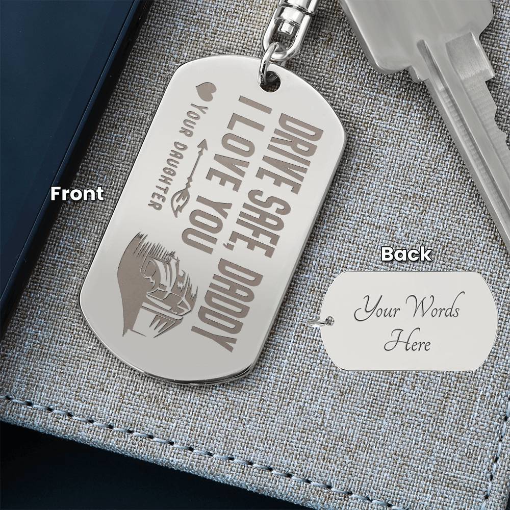 Engraved Dog Tag Keychain - Drive Safe Dad