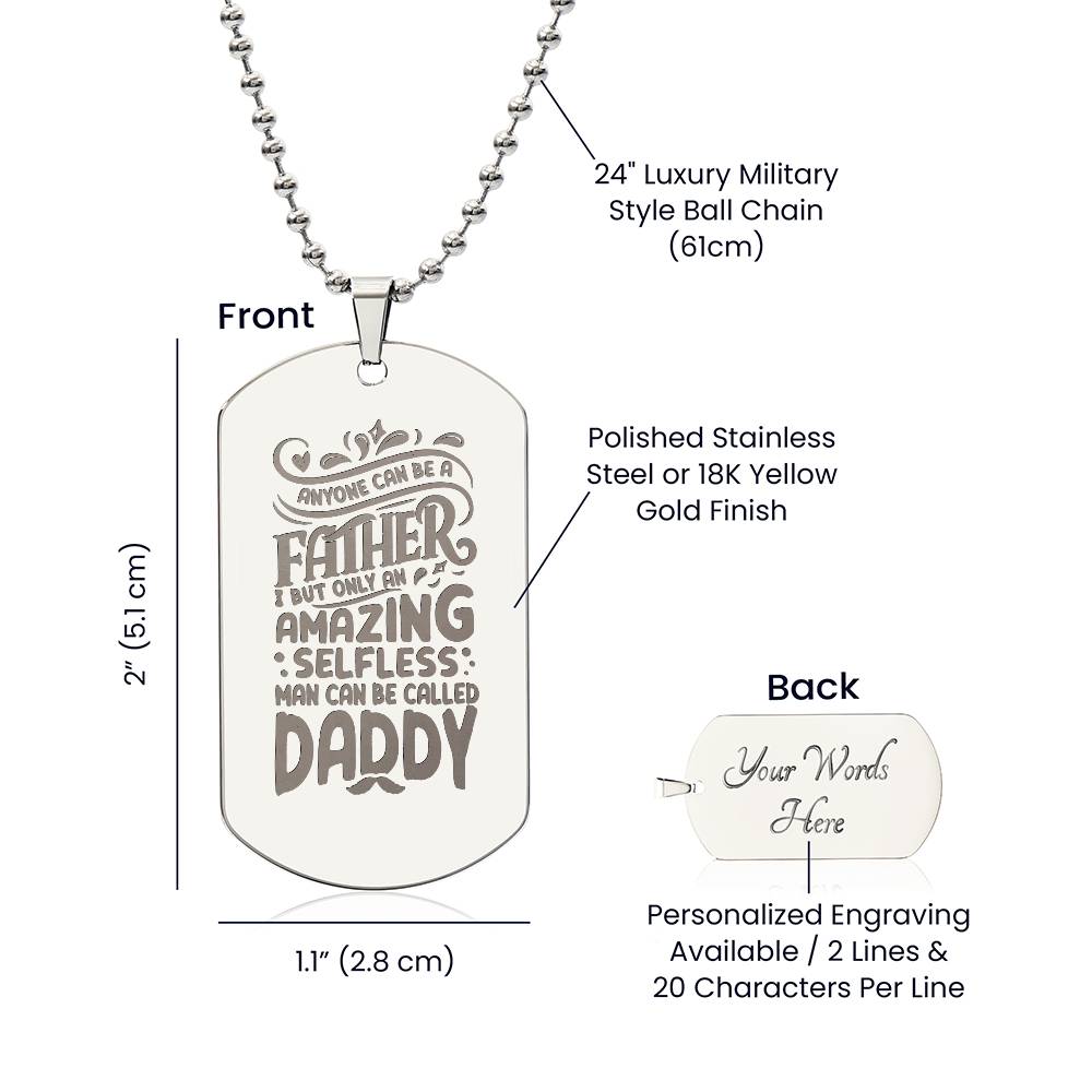 Engraved Dog Tag Necklace - Everyone can be a father