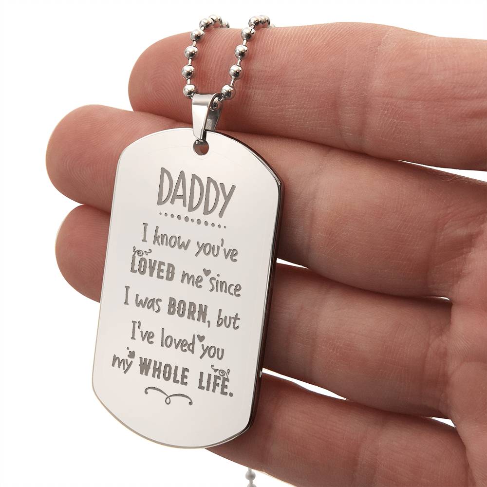 Engraved Dog Tag Necklace - I know you have loved