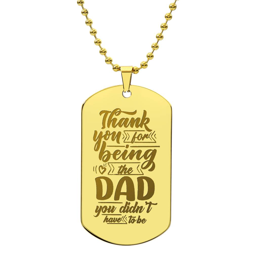 Engraved Dog Tag Necklace - Thank you for being the dad