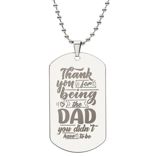 Engraved Dog Tag Necklace - Thank you for being the dad