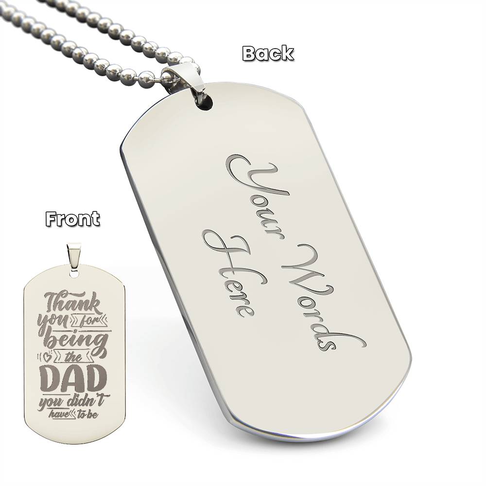 Engraved Dog Tag Necklace - Thank you for being the dad