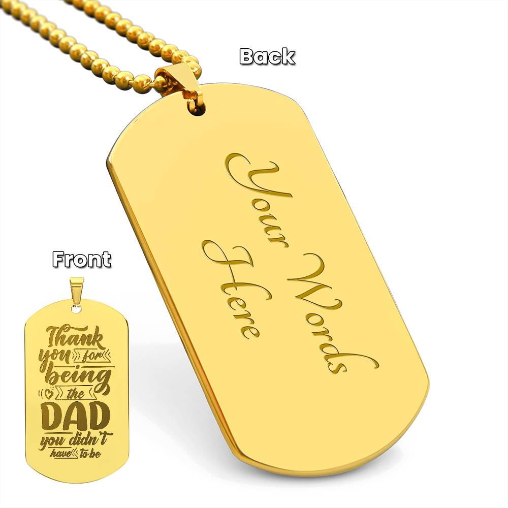 Engraved Dog Tag Necklace - Thank you for being the dad