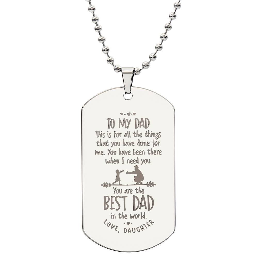 Engraved Dog Tag Necklace - This is for all the things dad