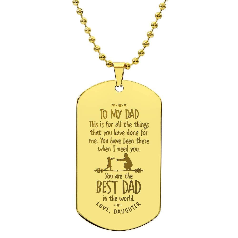 Engraved Dog Tag Necklace - This is for all the things dad