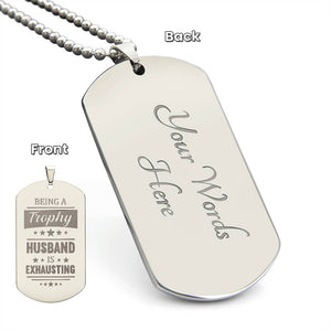 Engraved Dog Tag Necklace - Trophy Husband