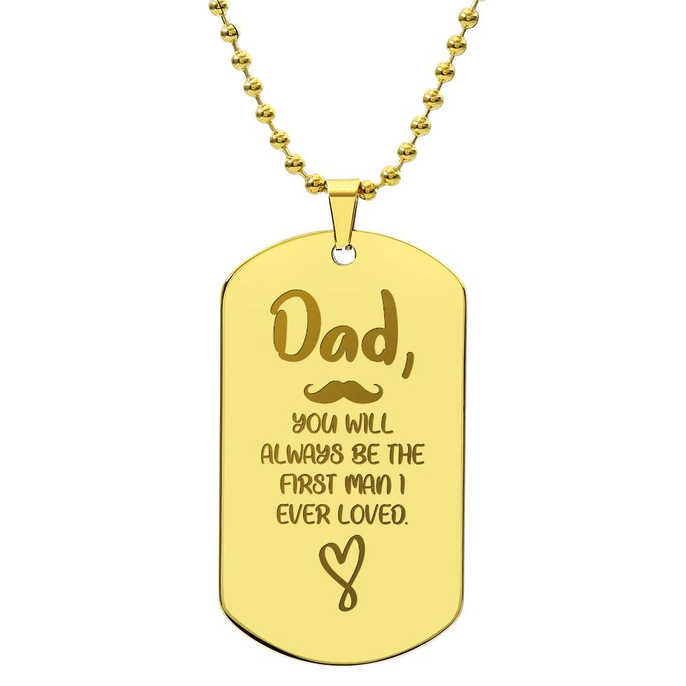 Engraved Dog Tag Necklace - You wil always be the first