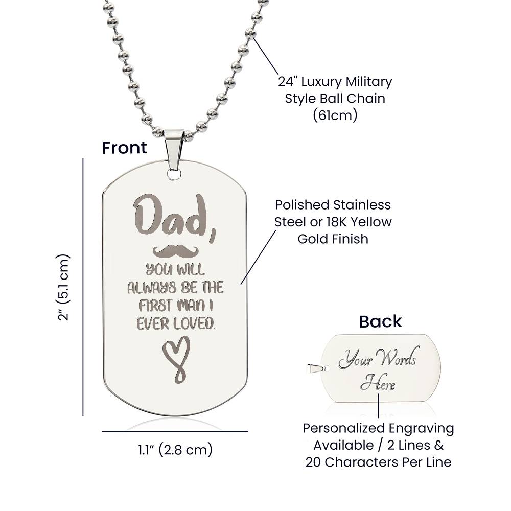 Engraved Dog Tag Necklace - You wil always be the first