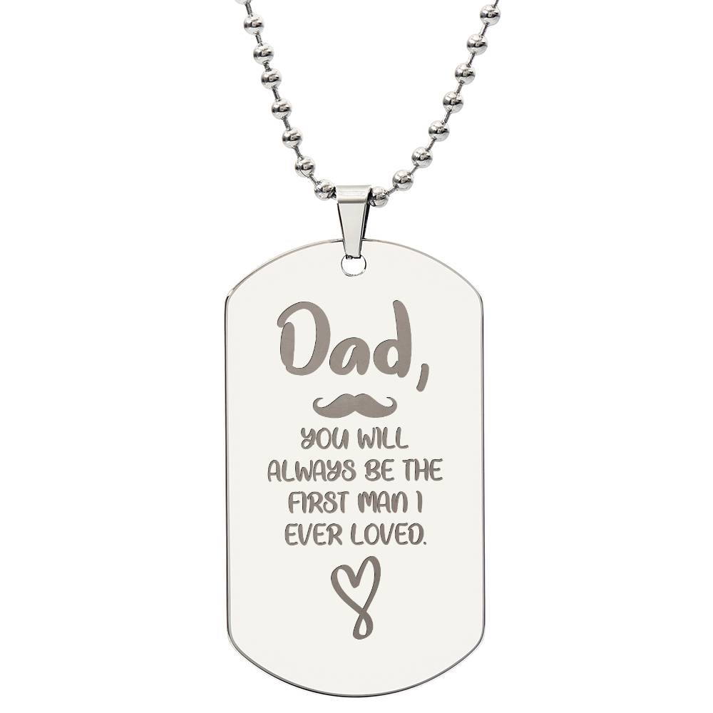 Engraved Dog Tag Necklace - You wil always be the first