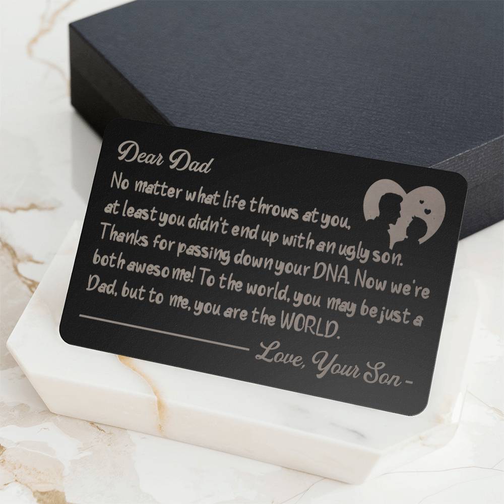 Engraved Metal Wallet Card-Dear Dad No matter what life throws at you