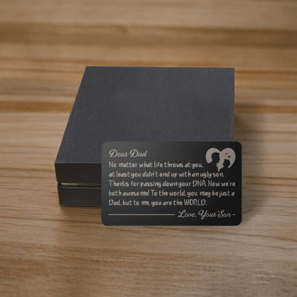 Engraved Metal Wallet Card-Dear Dad No matter what life throws at you